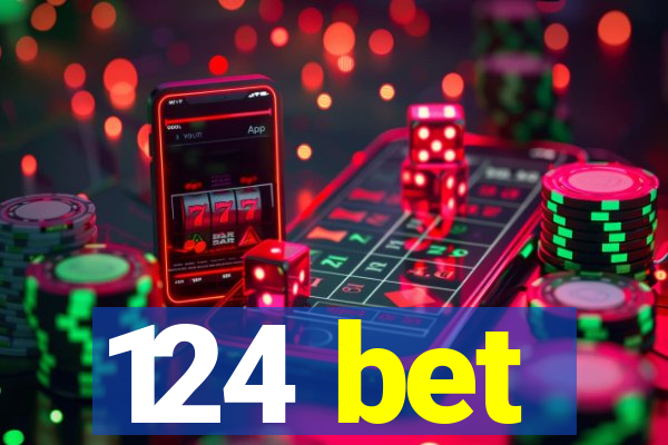 124 bet